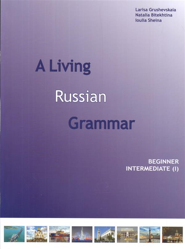 A Living Russian Grammar